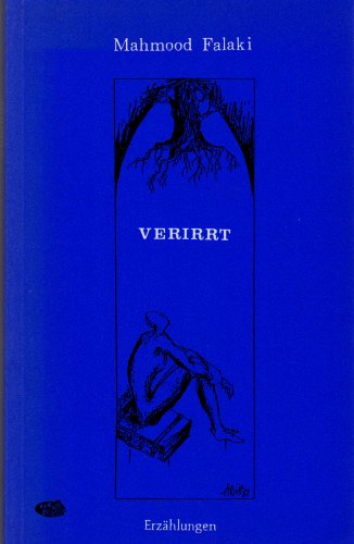 Stock image for Verirrt. Erzhlungen. Aus dem Persischen. for sale by Antiquariat Dr. Rainer Minx, Bcherstadt