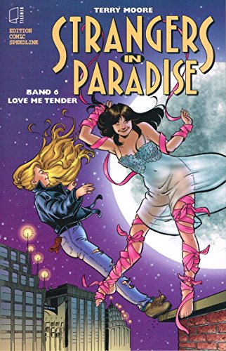 Beispielbild fr Strangers in Paradise, Bd. 6, Love me tender zum Verkauf von DER COMICWURM - Ralf Heinig