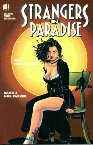 Beispielbild fr Strangers in Paradise, Bd.3, Mrs. Parker zum Verkauf von DER COMICWURM - Ralf Heinig