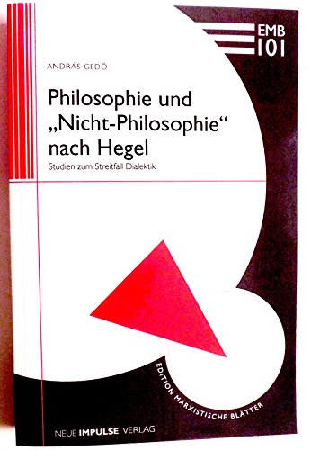 Beispielbild fr Philosophie und "Nicht-Philosophie" nach Hegel : Studien zum Streitfall Dialektik. zum Verkauf von Antiquariat Alte Seiten - Jochen Mitter