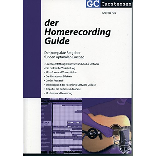 Beispielbild fr Der Homerecording Guide: Der kompakte Ratgeber fr den optimalen Einstieg zum Verkauf von medimops