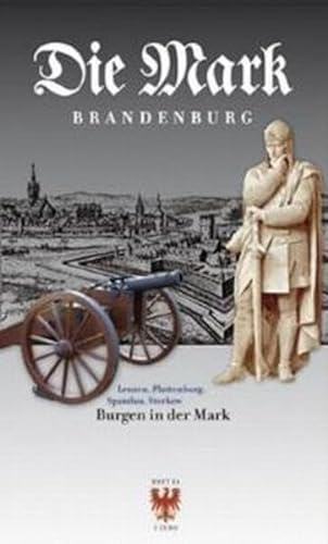 Stock image for Die Mark Brandenburg Burgen in der Mark Nr. 84 Lenzen, Plattenburg, Spandau, Storkow for sale by ralfs-buecherkiste