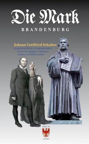 Beispielbild fr Die Mark Brandenburg Johann Gottfried Schadow Heft 93 biografische Skizze, Bewegungsstudien, Prinzessinengruppe, Grabmler, Helden vom Wilhelmplatz zum Verkauf von ralfs-buecherkiste