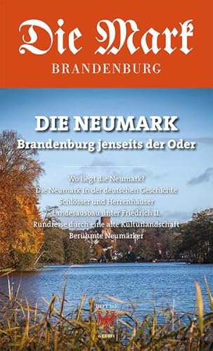 Beispielbild fr Die Neumark: Brandenburg jenseits der Oder (Die Mark Brandenburg) zum Verkauf von medimops