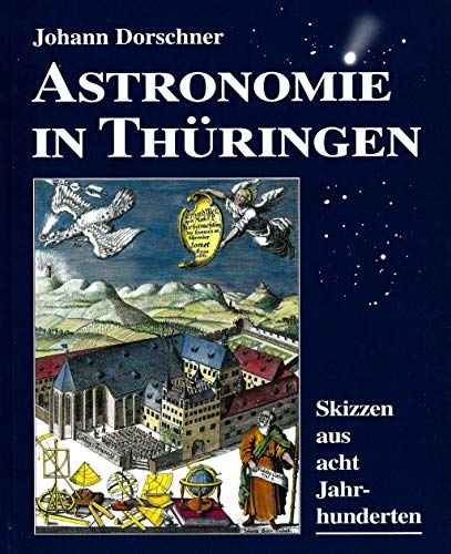 Beispielbild fr Astronomie in Th?ringen zum Verkauf von Antiquariat Hans Wger