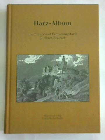 Beispielbild fr Harz- Album. Ein Fhrer und Erinnerungsbuch fr Harz- Reisende zum Verkauf von medimops