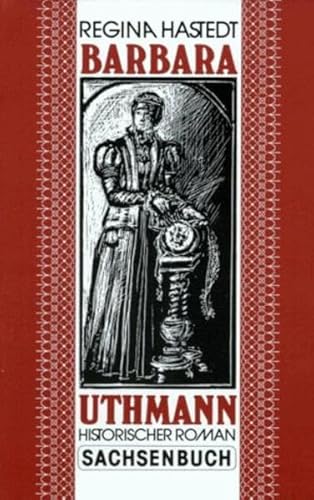 Beispielbild fr Barbara Uthmann: Historischer Roman zum Verkauf von Berg-Berg Bcherwelt