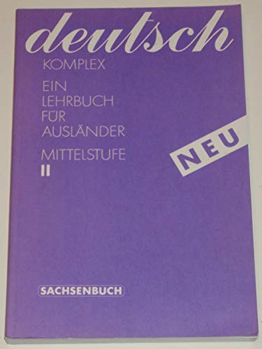 Beispielbild fr Deutsch Komplex. Ein Lehrbuch fr Auslnder. Mittelstufe II. zum Verkauf von Bernhard Kiewel Rare Books