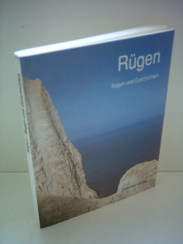 Rügen : Sagen und Geschichten. ausgew. und hrsg. von Heinz Lehmann. [Fotos: Günter Ewald ; Rolf R...