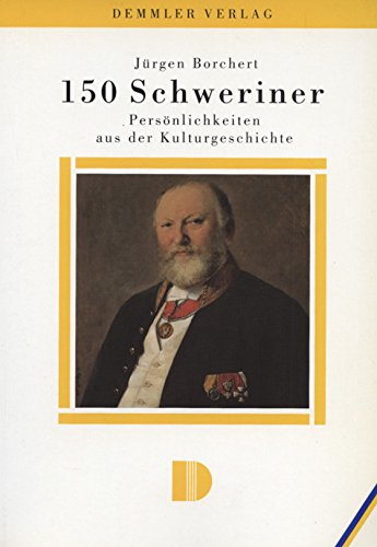 Stock image for 150 Schweriner Persnlichkeiten aus der Kulturgeschichte for sale by medimops