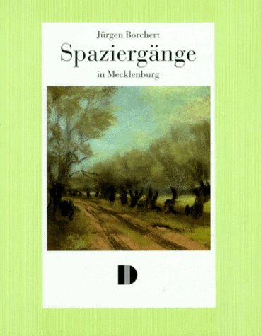 Spaziergänge in Mecklenburg; Mit Bildern von Horst Schmedemann