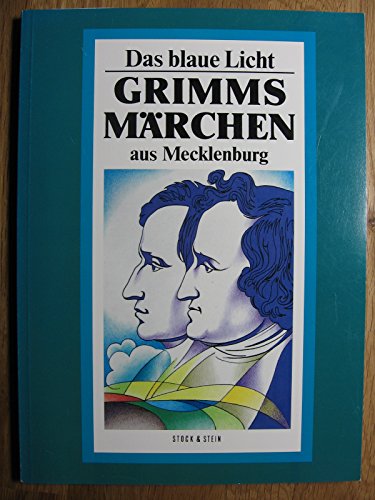 Beispielbild fr Das blaue Licht. Grimms Mrchen aus Mecklenburg. zum Verkauf von Antiquariat & Verlag Jenior