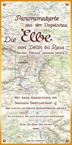 9783910181991: Die Elbe: Panoramakarte aus der Vogelschau. Von Decin bis Riesa