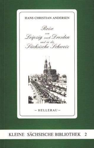 Beispielbild fr Reise von Leipzig nach Dresden und in die Schsische Schweiz zum Verkauf von medimops