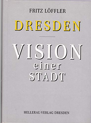 Beispielbild fr Dresden, Vision einer Stadt zum Verkauf von medimops