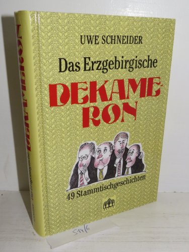 Stock image for Das Erzgebirgische Dekameron: 49 Stammtischgeschichten (Livre en allemand) for sale by Bcherpanorama Zwickau- Planitz