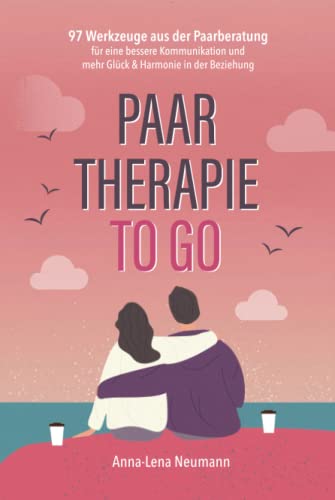 Stock image for Paartherapie to go: 97 Werkzeuge aus der Paarberatung fr eine bessere Kommunikation und mehr Glck & Harmonie in der Beziehung (German Edition) for sale by Book Deals