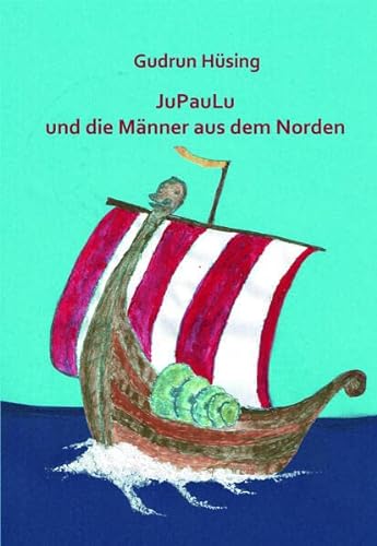 Stock image for JuPauLu und die Mnner aus dem Norden for sale by Blackwell's