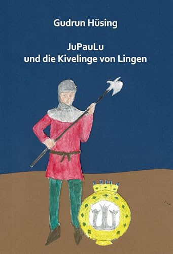 Imagen de archivo de JuPauLu und die Kivelinge von Lingen a la venta por GreatBookPrices