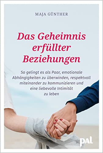 Stock image for Das Geheimnis erfllter Beziehungen for sale by GreatBookPrices