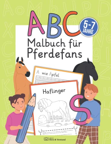 Stock image for ABC Malbuch fr Pferdefans: fr die Vorschule und 1. Klasse (ca. 5-7 Jahre) (German Edition) for sale by Book Deals