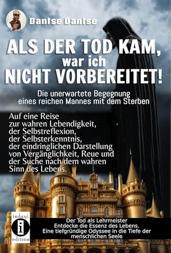 Beispielbild fr ALS DER TOD KAM, war ich nicht vorbereitet - die unerwartete Begegnung eines reichen Mannes mit dem Sterben zum Verkauf von Blackwell's