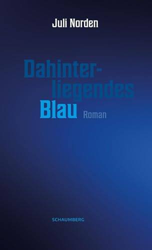 Stock image for Dahinterliegendes Blau for sale by PBShop.store US