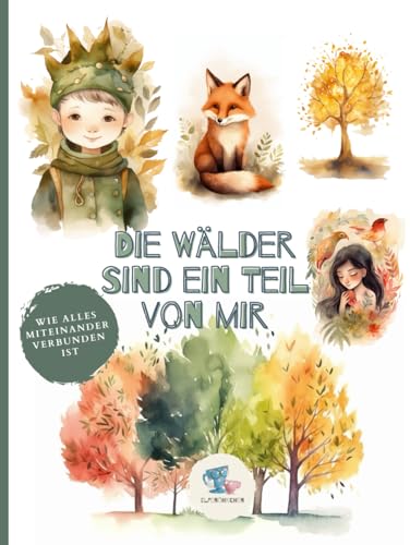 Beispielbild fr Die Wlder sind ein Teil von mir (German Edition) zum Verkauf von GF Books, Inc.