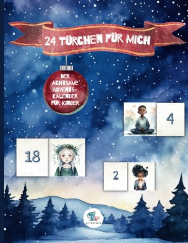 Beispielbild fr 24 Trchen fr mich: Der achtsame Adventskalender fr Kinder (German Edition) zum Verkauf von Books Unplugged
