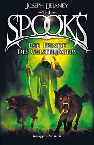The Spook's 5 : Spook. Band 5: Die Feinde des Geisterjägers. Neuauflage der erfolgreichen Spook-Jugendbuchreihe. Dark Fantasy ab 12. - Joseph Delaney