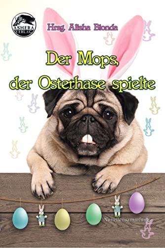 Stock image for Der Mops, der Osterhase spielte for sale by Chiron Media