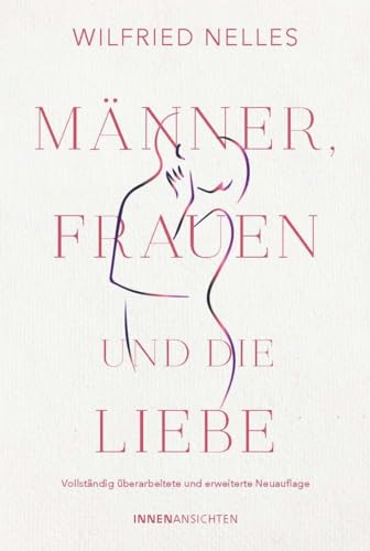 Beispielbild fr Mnner, Frauen und die Liebe zum Verkauf von Blackwell's