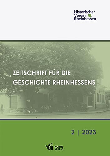 9783910725096: Zeitschrift fr die Geschichte Rheinhessens.: Ausgabe 2/2023