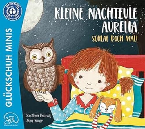 Beispielbild fr Kleine Nachteule Aurelia. Schlaf doch mal! zum Verkauf von PBShop.store US