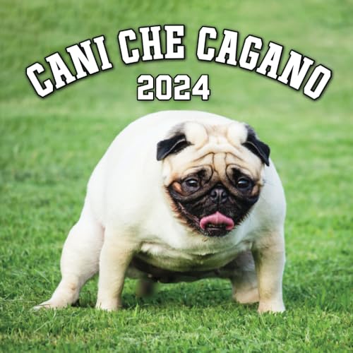 Stock image for Cani Che Cagano Calendario 2024: El Regalo Divertente Per Donna Uomo Amica Natale Compleanno e Altro Ancora (Italian Edition) for sale by GF Books, Inc.