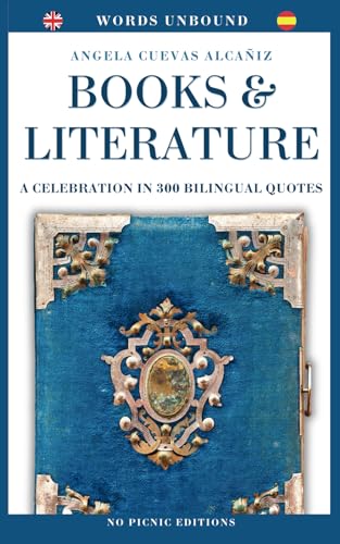 Stock image for Books & Literature. A Celebration in 300 Bilingual Quotes (English & Spanish) (Words Unbound) for sale by GF Books, Inc.
