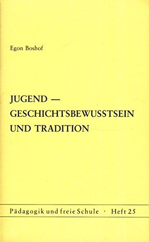 Stock image for Jugend - Geschichtsbewusstsein und Tradition. for sale by Grammat Antiquariat