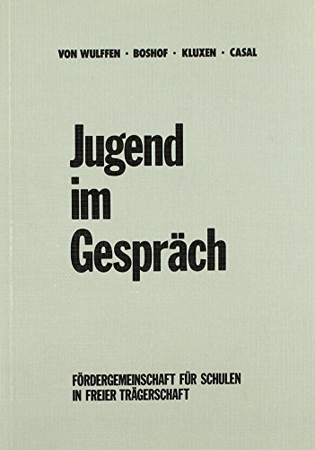 Beispielbild fr Jugend im Gesprch. Hg. v. d. Frdergemeinschaft fr Schulen in freier Trgerschaft e. V. zum Verkauf von Bernhard Kiewel Rare Books