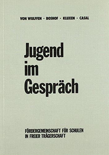 Stock image for Jugend im Gesprch. Hg. v. d. Frdergemeinschaft fr Schulen in freier Trgerschaft e. V. for sale by Bernhard Kiewel Rare Books