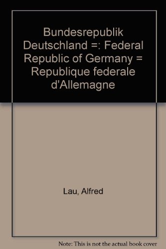 Deutschland wie es lebt. Alfred Lau. [Text: Horst Hachmann. Übers.: ADINTRA All Language Services, Brüssel .] - Lau, Alfred (Herausgeber)