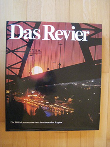 Beispielbild fr Das Revier Die Bilddokumentation einer faszinierenden Region zum Verkauf von Bernhard Kiewel Rare Books