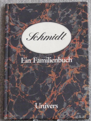 Beispielbild für Schmidt. Ein Familienbuch zum Verkauf von medimops