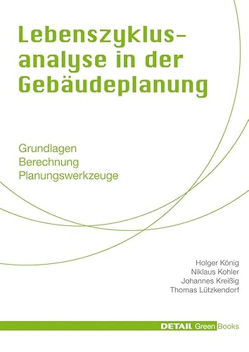 Beispielbild fr Lebenszyklusanalyse in der Gebudeplanung (DETAIL Green Books) (German Edition) zum Verkauf von GF Books, Inc.