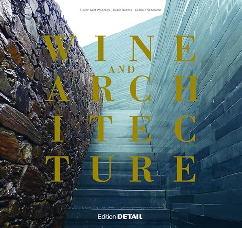 9783920034737: Wine and Architecture (DETAIL Special) (German Edition)