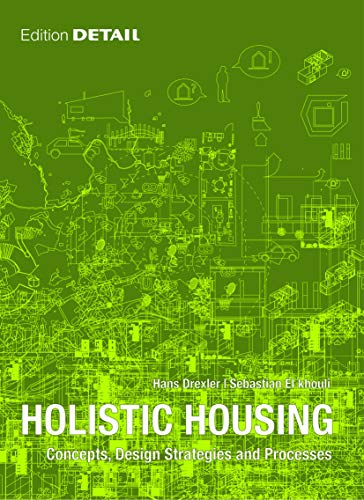 9783920034782: Holistic Housing: Concepts, Design Strategies and Processes (DETAIL Special)