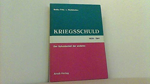 Beispielbild fr Kriegsschuld 1939 - 1945 - Der Schuldteil der anderen zum Verkauf von medimops