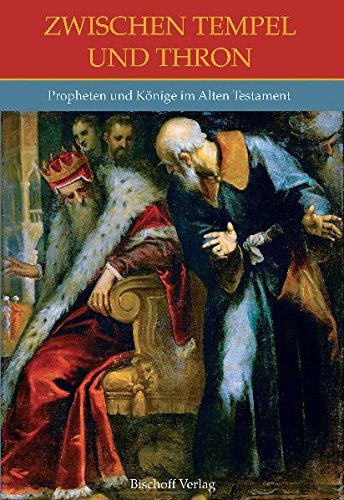 9783920104713: Zwischen Tempel und Thron: Propheten und Knige im Alten Testament