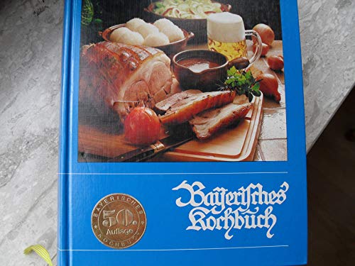 Beispielbild fr Bayerisches Kochbuch zum Verkauf von medimops