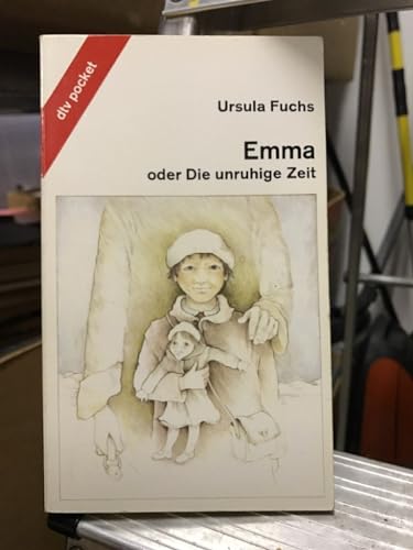 Emma: Oder, Die Unruhige Zeit (German Edition) (9783920110523) by Fuchs, Ursula