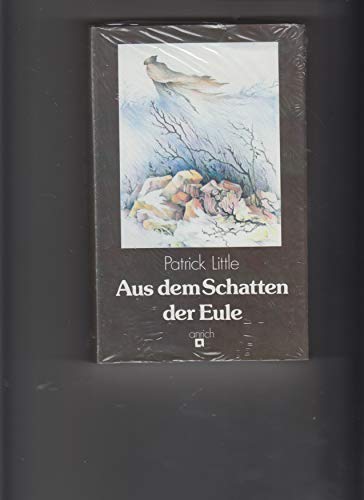Beispielbild fr Aus dem Schatten der Eule zum Verkauf von Paderbuch e.Kfm. Inh. Ralf R. Eichmann